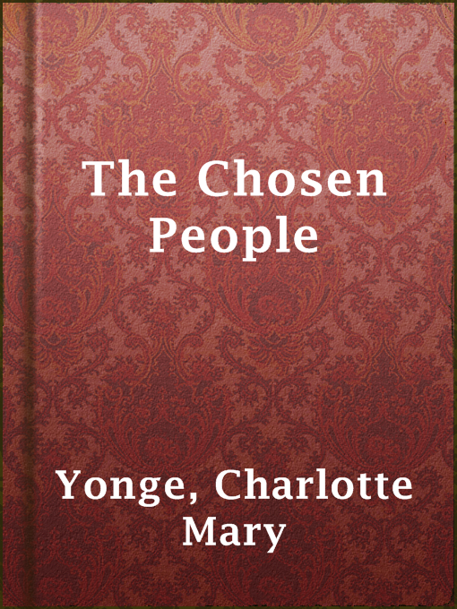 Title details for The Chosen People by Charlotte Mary Yonge - Available
